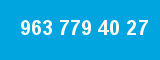 963 779 40 27 963 779 40 27